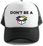 Don't Be A... - Mesh Baseball Caps