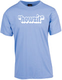 "Howzit" - Unisex Modern Fit Tee