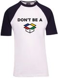 Don't Be A... - Raglan